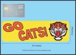 10in x 3in Go Cats Tiger Bumper Sticker Vinyl School Mascot Vehicle Decal