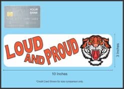 10in x 3in Loud and Proud Tiger Magnet School Mascot Vehicle Bumper