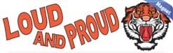 10in x 3in Loud and Proud Tiger Magnet School Mascot Vehicle Bumper