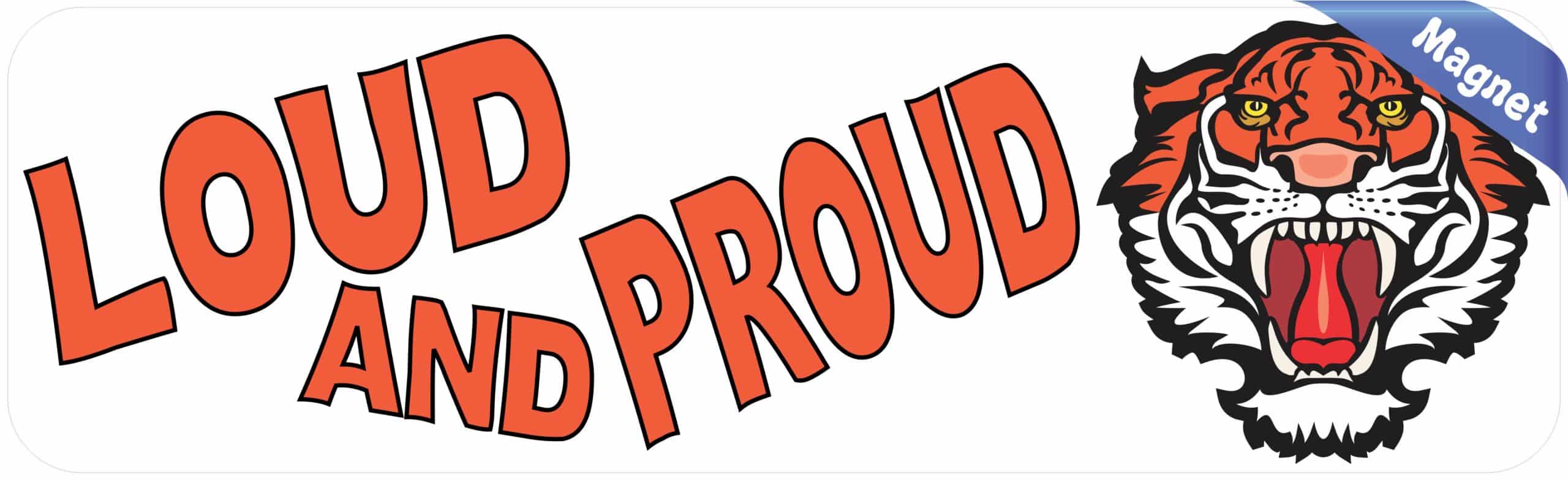10in x 3in Loud and Proud Tiger Magnet School Mascot Vehicle Bumper