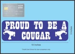 10in x 3in Blue and White Proud to Be a Cougar Magnet School Sports Mascot