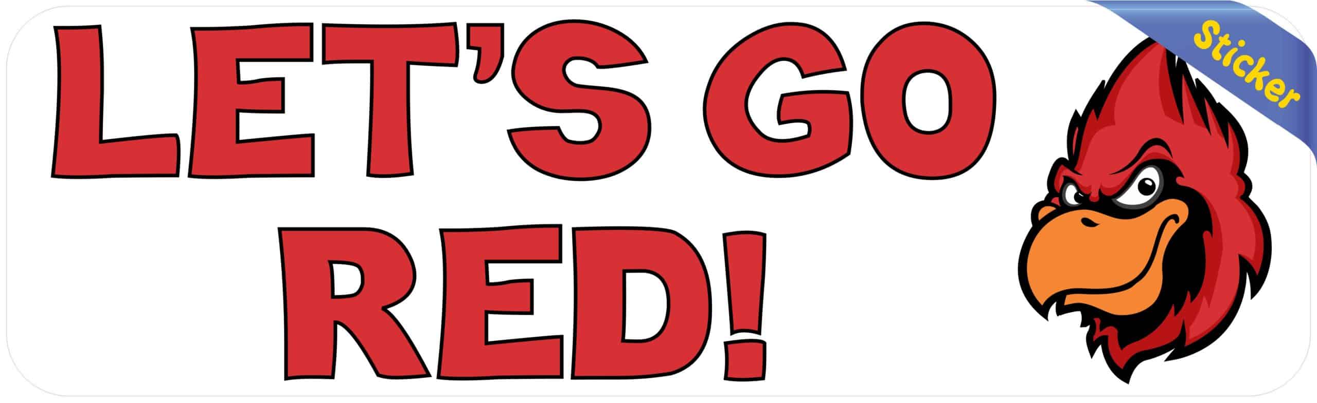 10in x 3in Let's Go Red Cardinal Bumper Sticker Vinyl School Mascot Decal