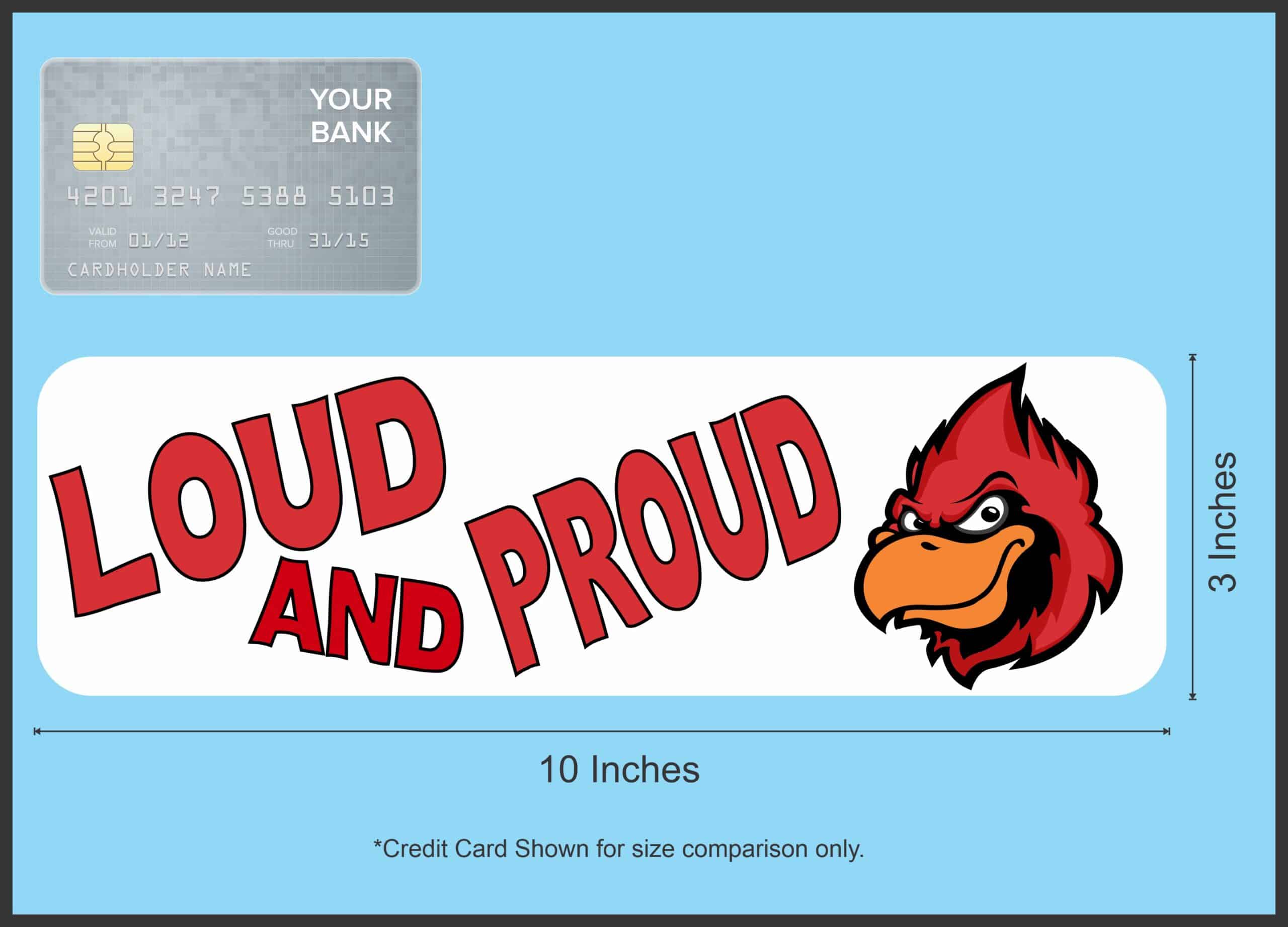 10in x 3in Loud and Proud Cardinal Bumper Sticker School Mascot Vehicle Decal
