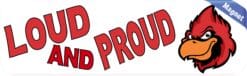 10in x 3in Loud and Proud Cardinal Magnet School Mascot Vehicle Bumper