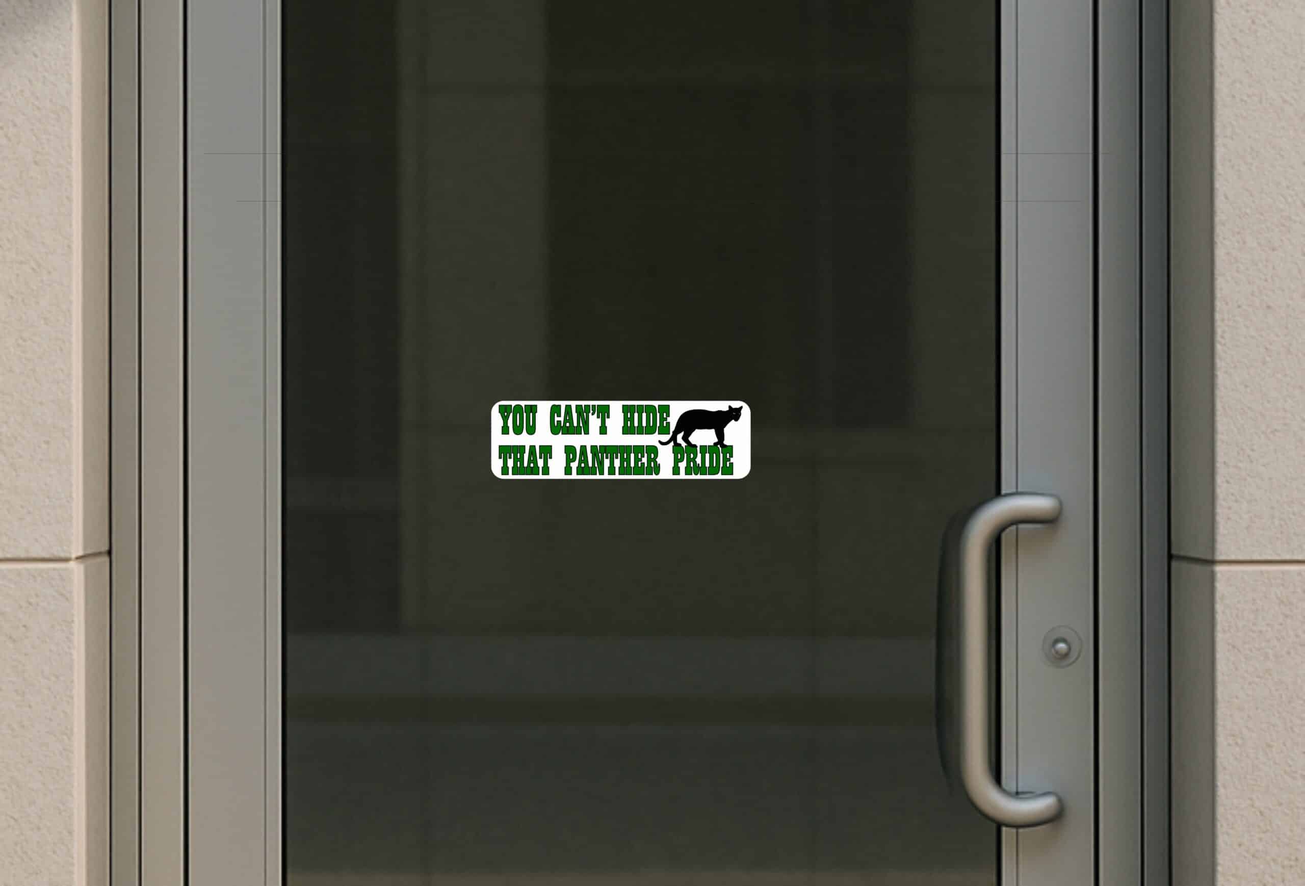 10in x 3in Green You Can't Hide That Panther Pride Bumper Sticker Mascot Decal