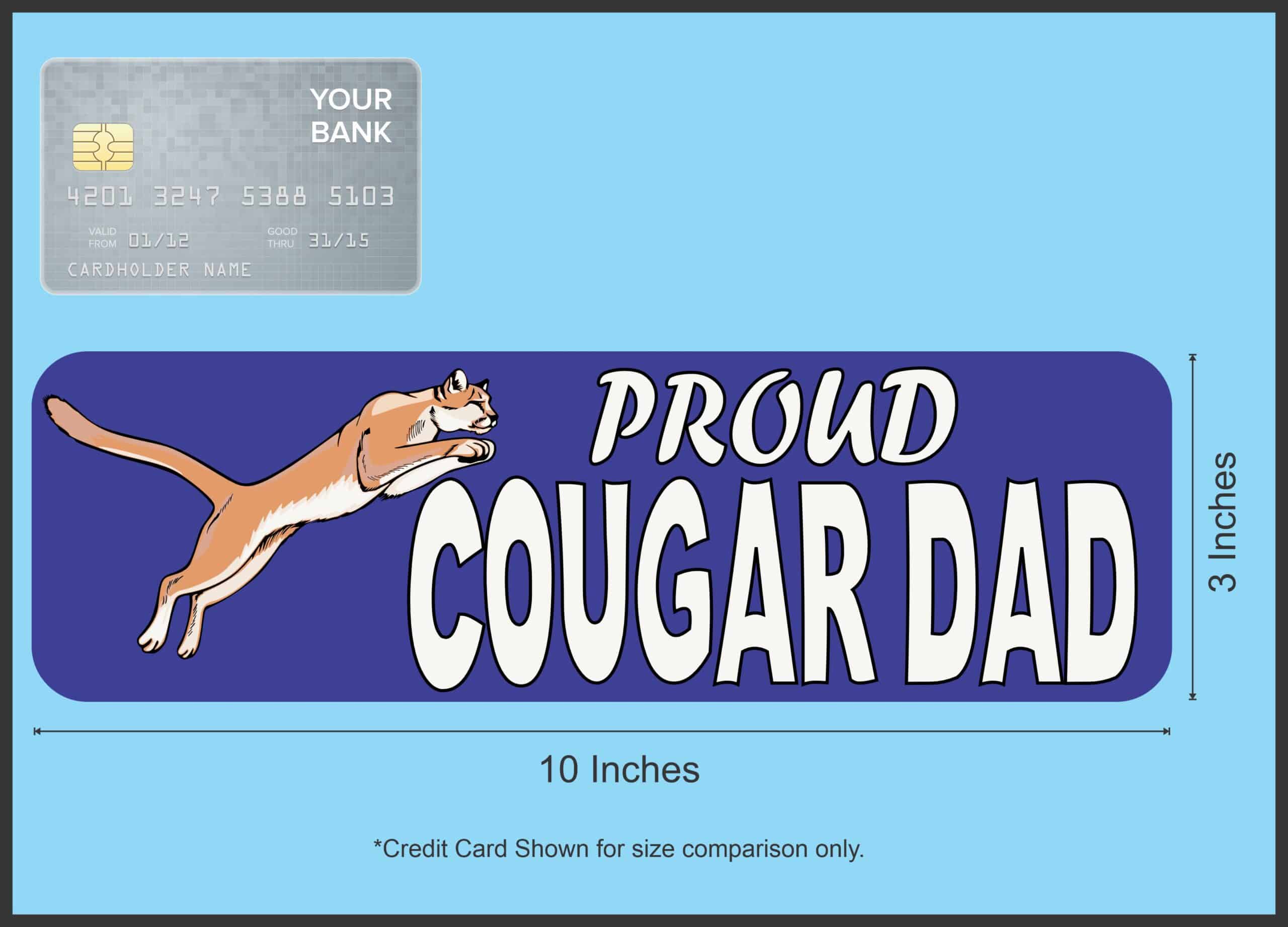10in x 3in Proud Cougar Dad Magnet School Mascot Car Truck Bumper
