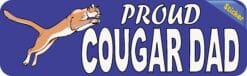 10in x 3in Proud Cougar Dad Bumper Sticker School Mascot Vehicle Decal