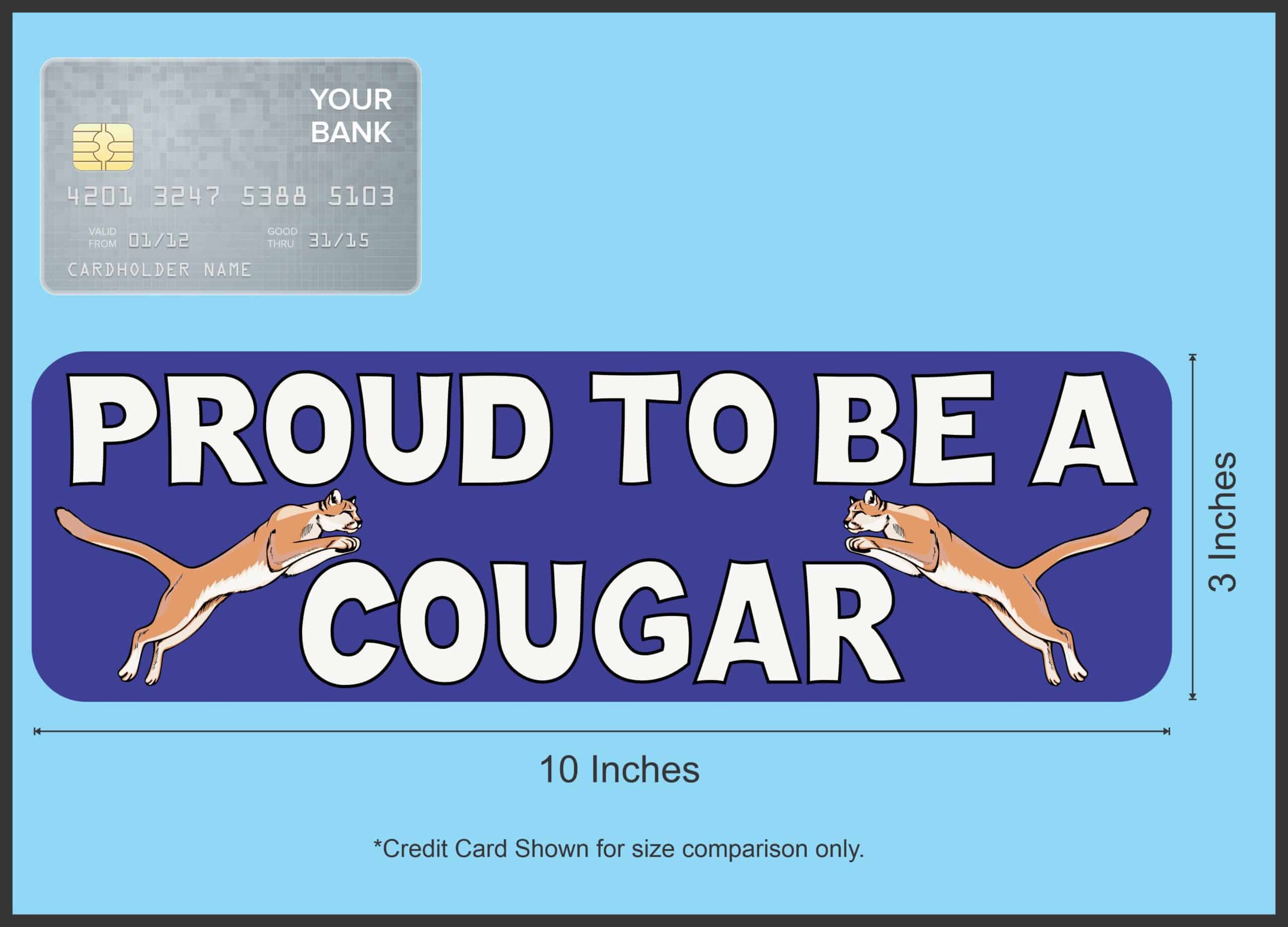 10in x 3in Blue Proud to Be a Cougar Magnet School Mascot Bumper
