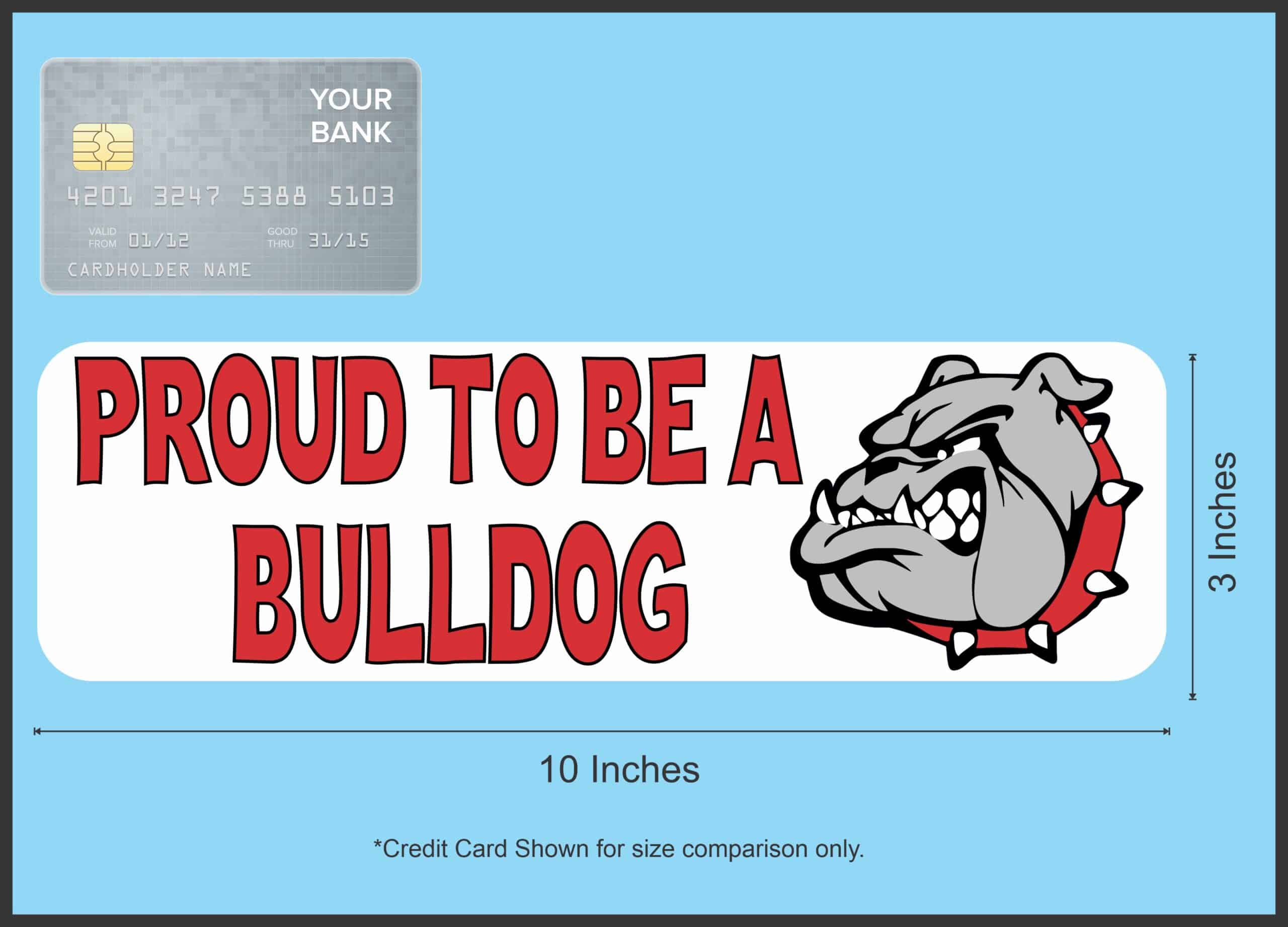 10in x 3in Red Proud to Be a Bulldog Bumper Sticker Vinyl School