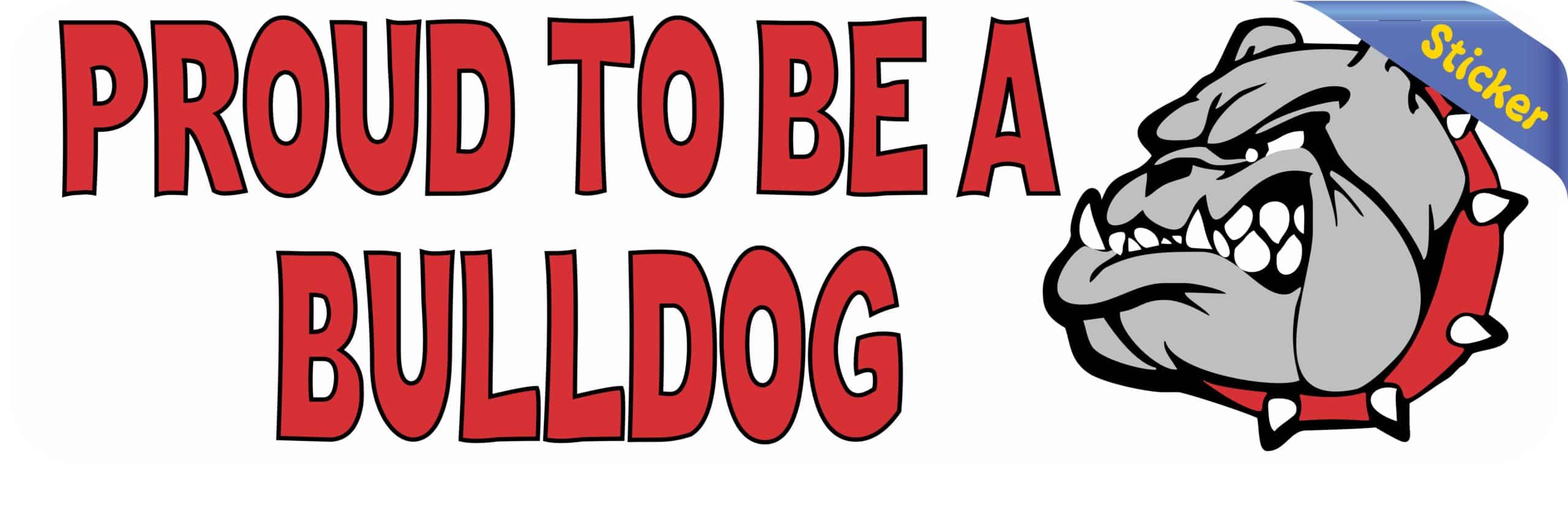 10in x 3in Red Proud to Be a Bulldog Bumper Sticker Vinyl School