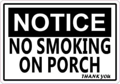 No Smoking On Porch