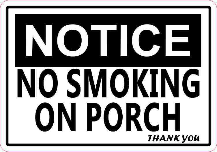 No Smoking On Porch