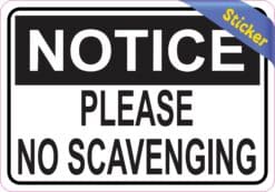 5in x 3.5in Notice Please No Scavenging Sticker Decal Business Stickers