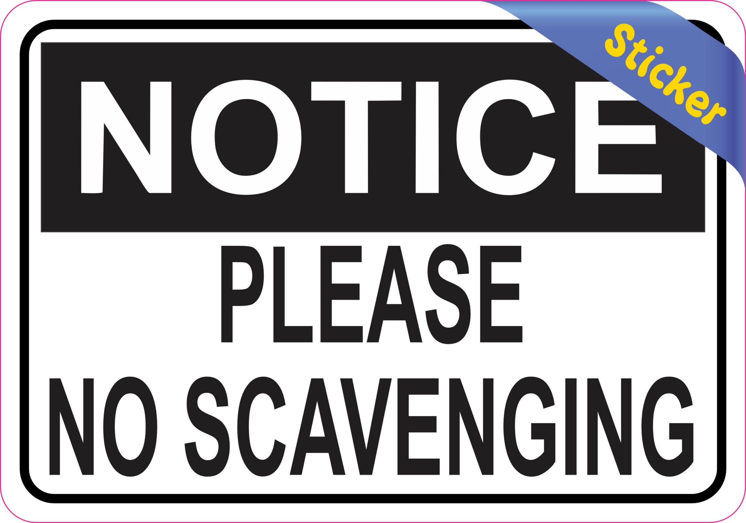 5in x 3.5in Notice Please No Scavenging Sticker Decal Business Stickers
