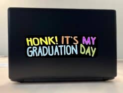 10in x 3in Honk! It's My Graduation Day Bumper Sticker Vinyl Occ