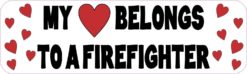 My Heart Belongs to a Firefighter Vinyl Sticker