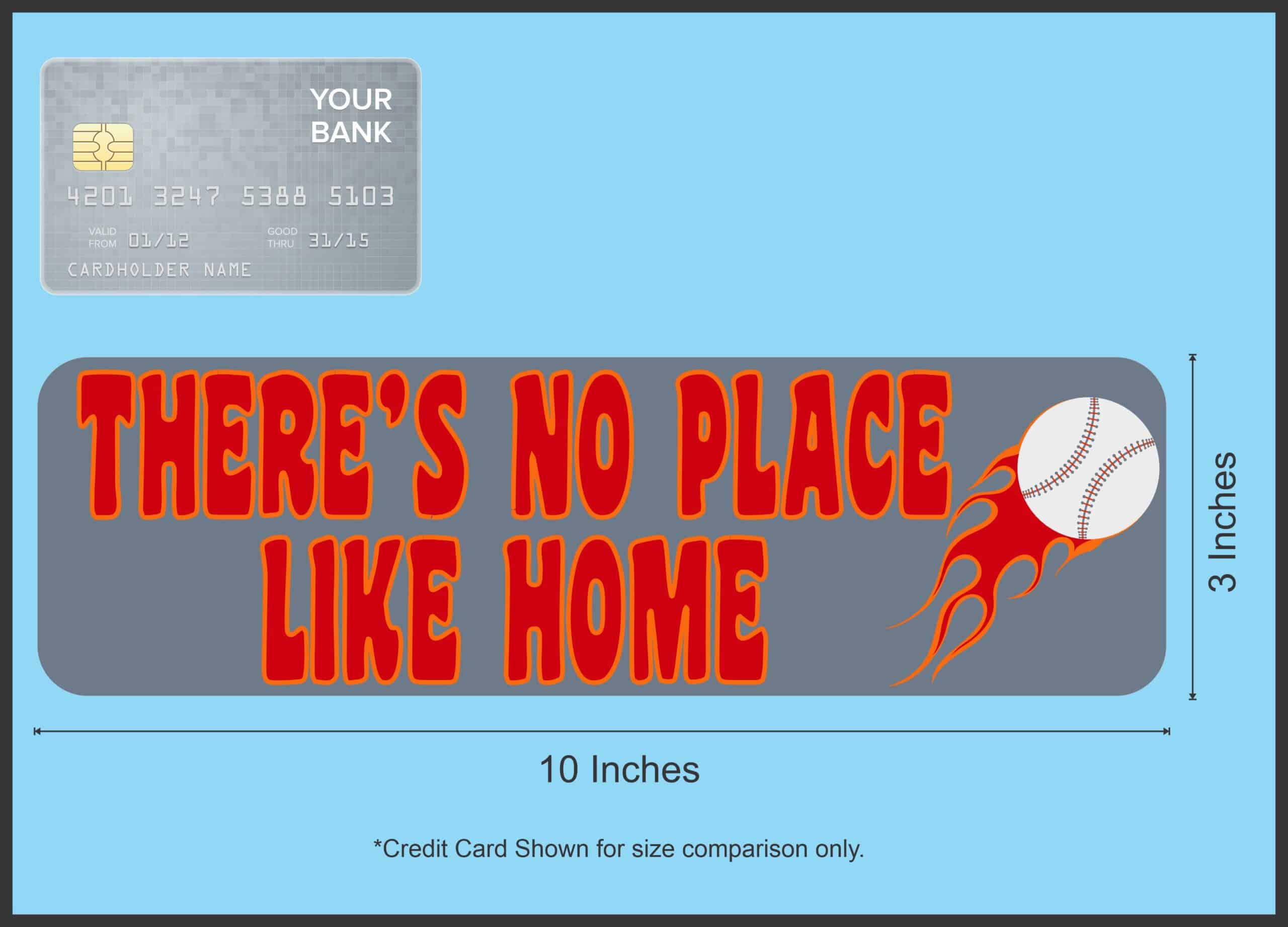 10in x 3in There's No Place Like Home Baseball Magnet Vinyl Sport Vehicle Magnets