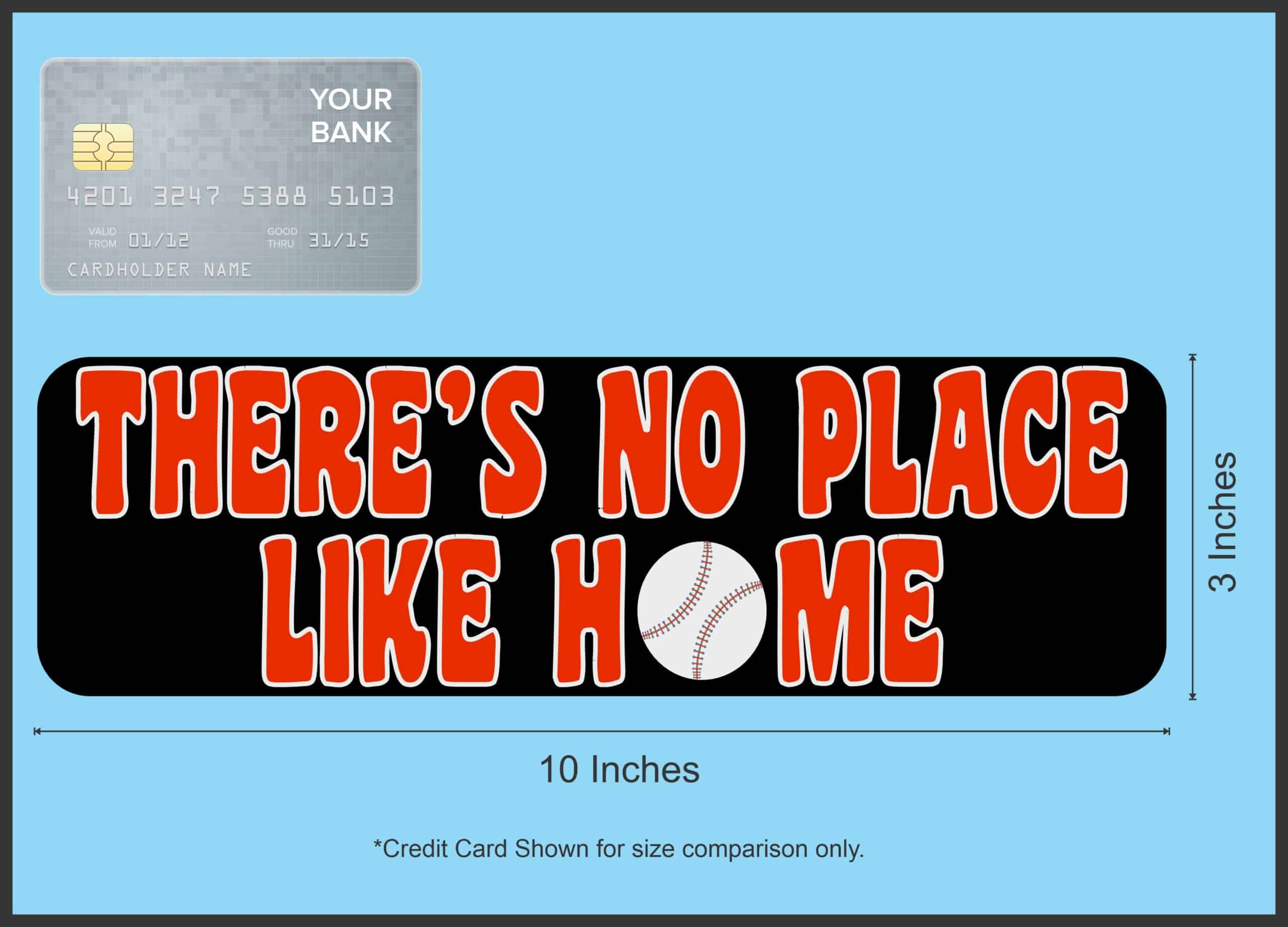 10in x 3in Red There's No Place Like Home Baseball Magnet Vinyl Sport Magnets