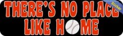 10in x 3in Red There's No Place Like Home Baseball Sticker Vinyl Sports Decal