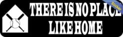 10in x 3in Black There's No Place Like Home Baseball Sticker Vin