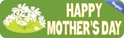 10in x 3in Green Happy Mother's Day Magnet Vinyl Holiday Bumper Magnets