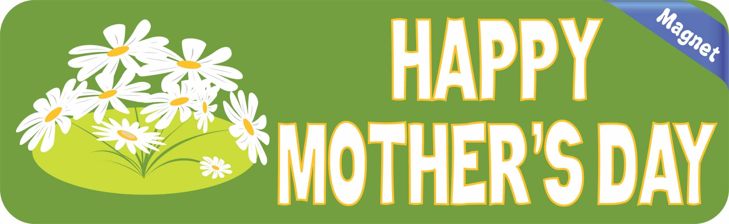 10in x 3in Green Happy Mother's Day Magnet Vinyl Holiday Bumper Magnets