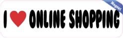 10in x 3in I Love Online Shopping Magnet