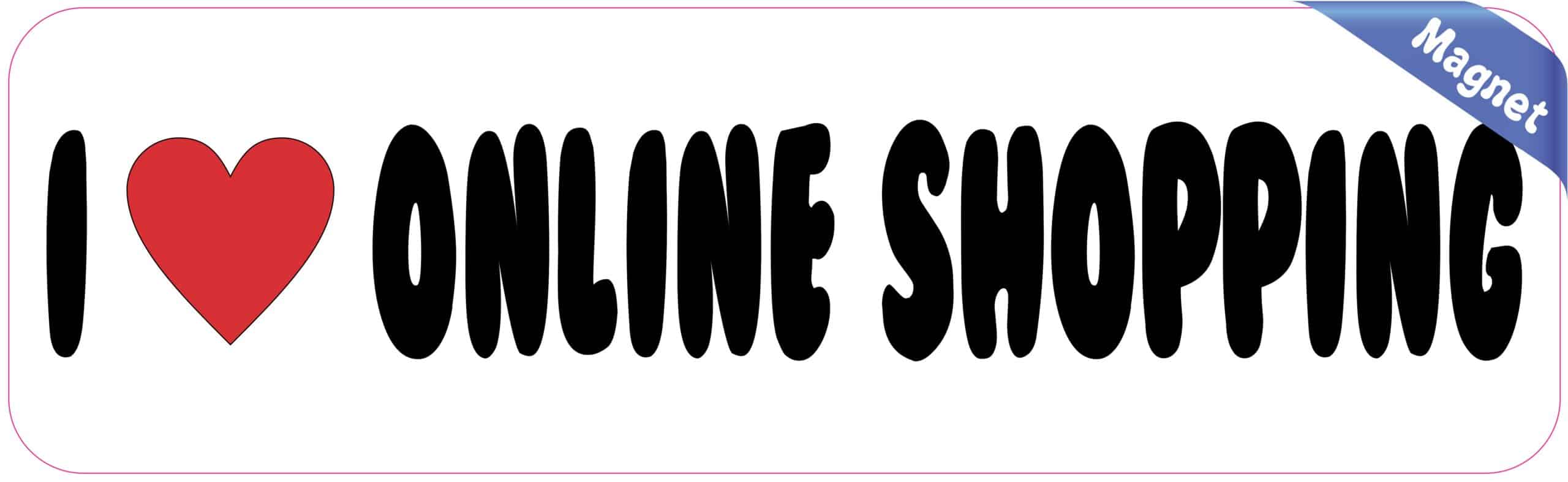 10in x 3in I Love Online Shopping Magnet