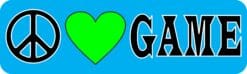10in x 3in Peace Love Game Bumper Sticker Vinyl Vehicle Hobby Stickers