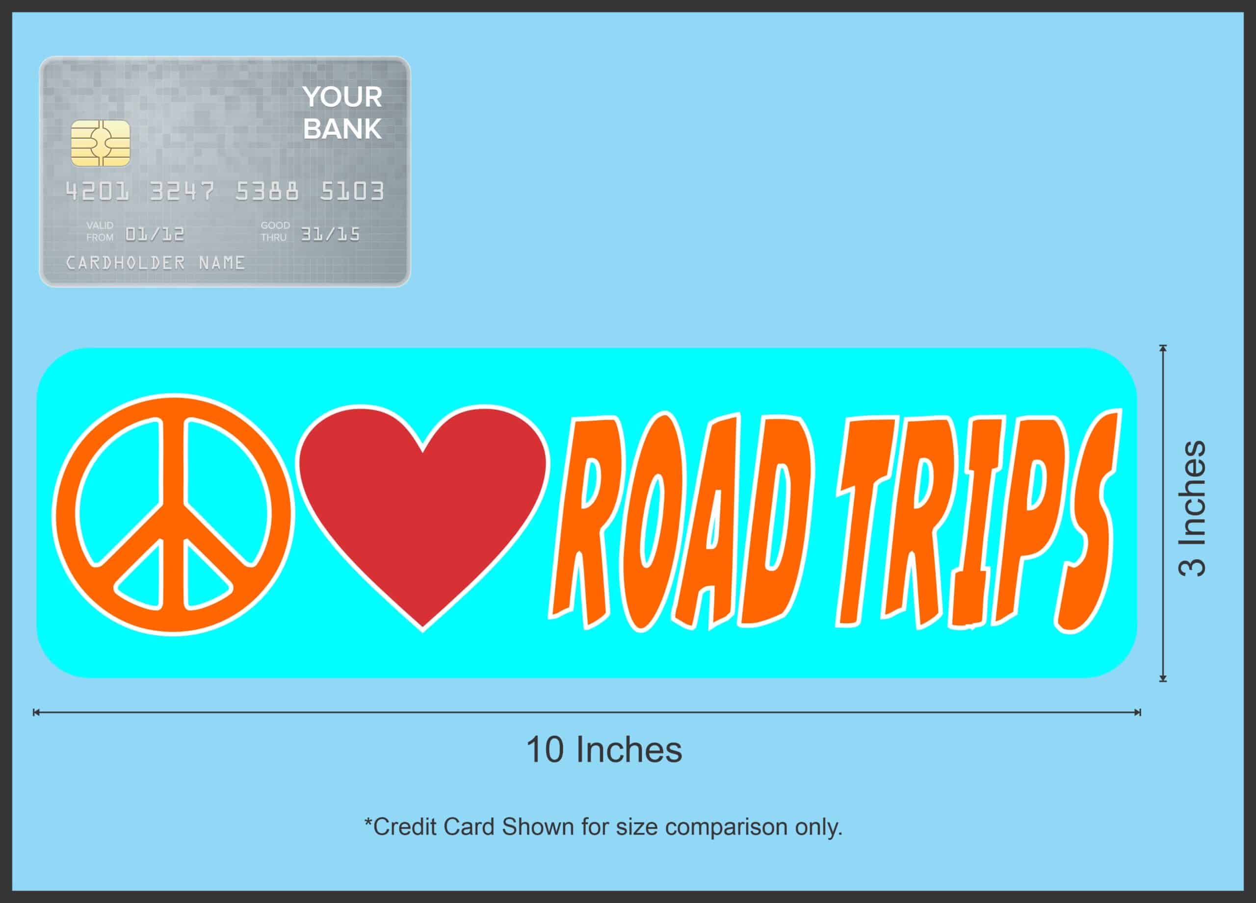 10in x 3in Peace Love Road Trips Magnet Vinyl Magnetic Travel Vehicle