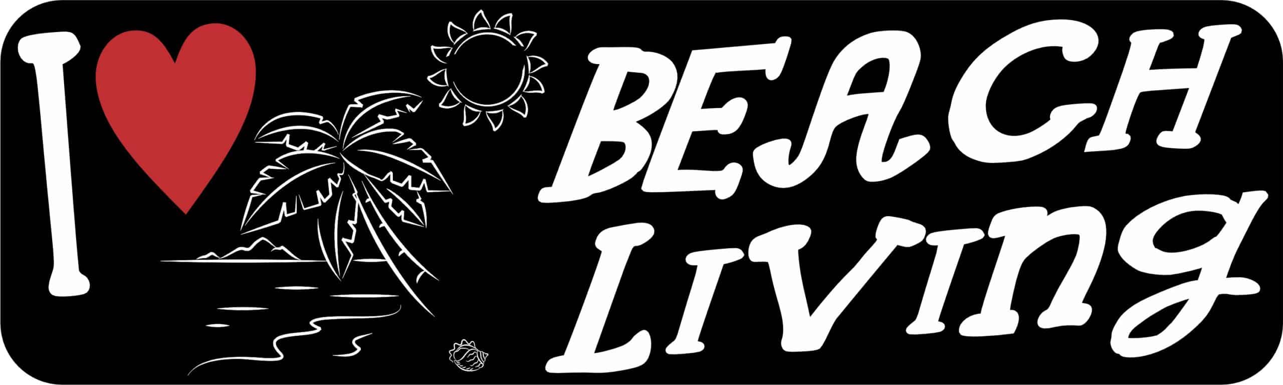 10in x 3in I Love Beach Living Magnet Vinyl Vehicle Travel Bumper Magnets