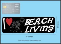 10in x 3in I Love Beach Living Magnet Vinyl Vehicle Travel Bumper Magnets