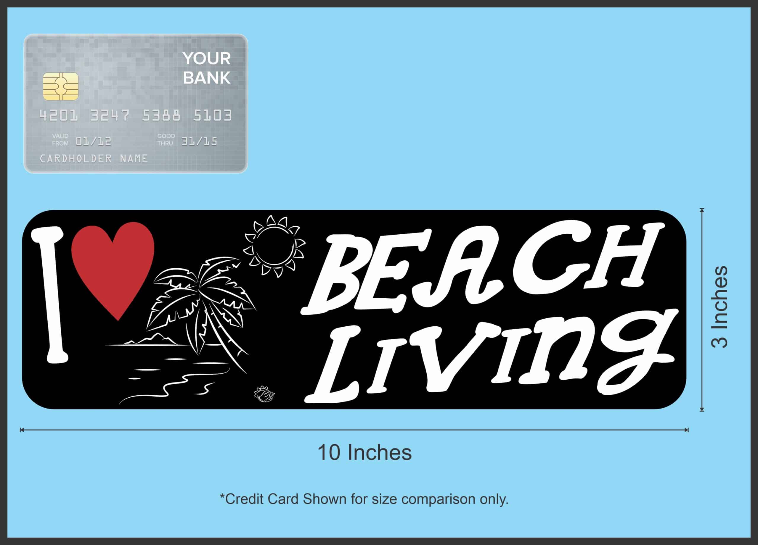 10in x 3in I Love Beach Living Magnet Vinyl Vehicle Travel Bumper Magnets