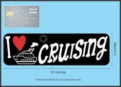 10in x 3in I Love Cruising Magnet Vinyl Magnetic Travel Vehicle Bumper Magnets