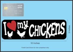 10in x 3in I Love My Chickens Bumper Sticker Vinyl Animal Vehicle Decal