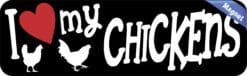 10in x 3in I Love My Chickens Magnet Vinyl Pet Animal Magnets