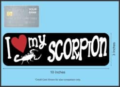 10in x 3in I Love My Scorpion Bumper Sticker Vinyl Animal Vehicle Decal