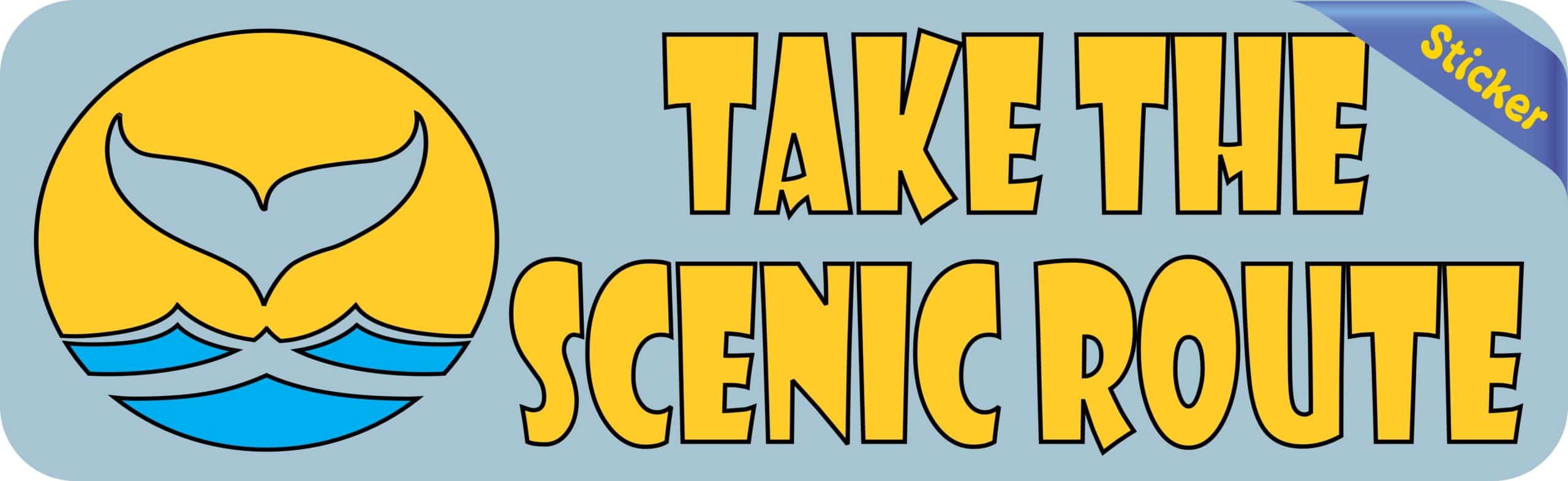10in x 3in Take the Scenic Route Whale Watching Bumper Sticker Vinyl Decal