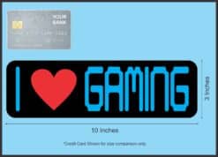 10in x 3in I Love Gaming Bumper Sticker Vinyl Video Game Vehicle Decal