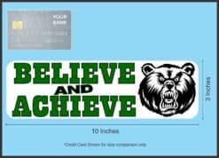 10in x 3in Green Bear Believe and Achieve Magnet School Sports M