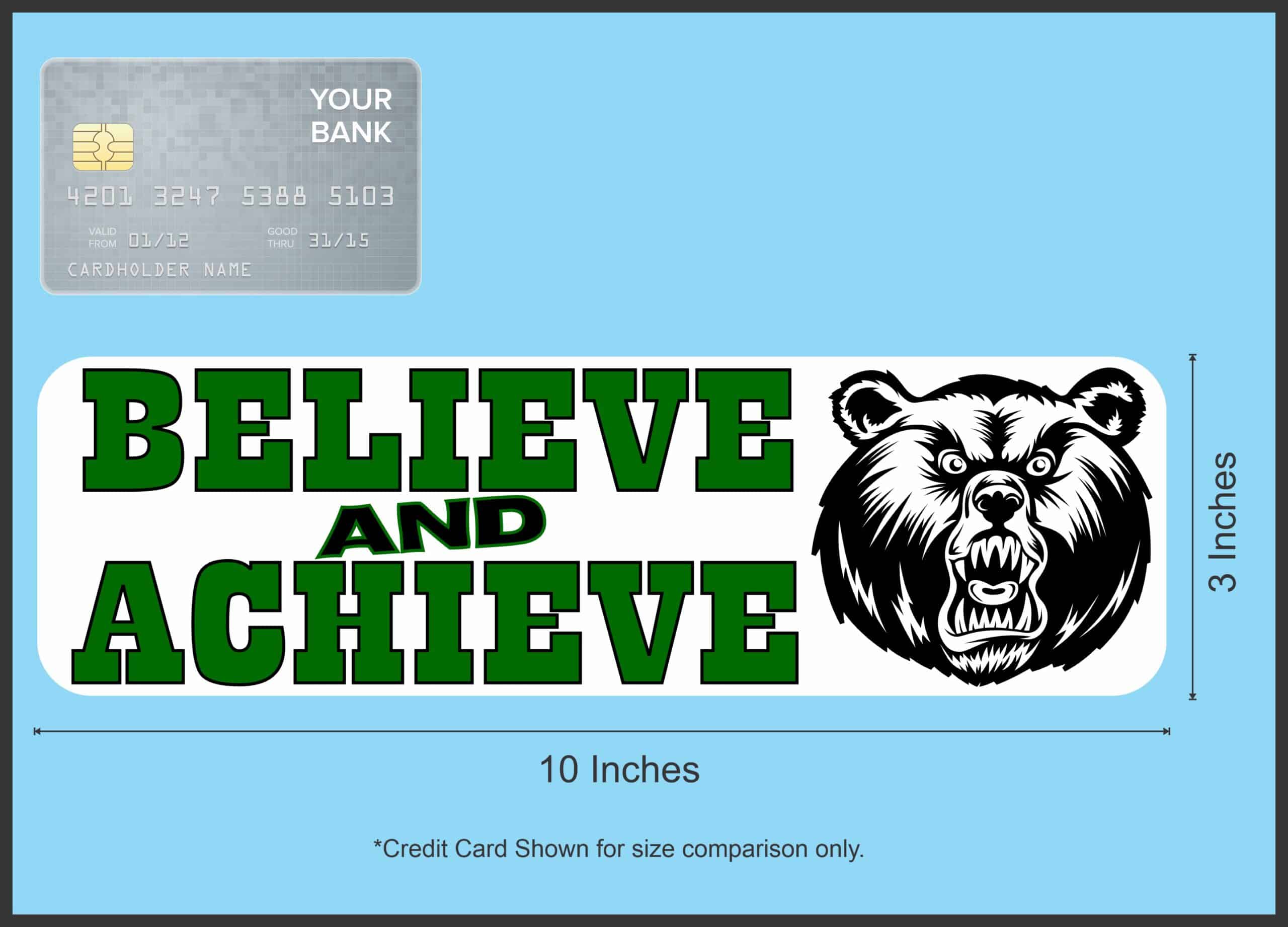 10in x 3in Green Bear Believe and Achieve Magnet School Sports M