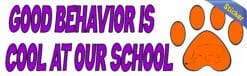 10in x 3in Purple Panther Good Behavior Is Cool at Our School Bu