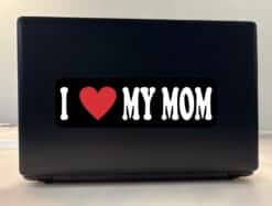 10in x 3in I Heart My Mom Bumper Sticker Vinyl Inspiration Vehic