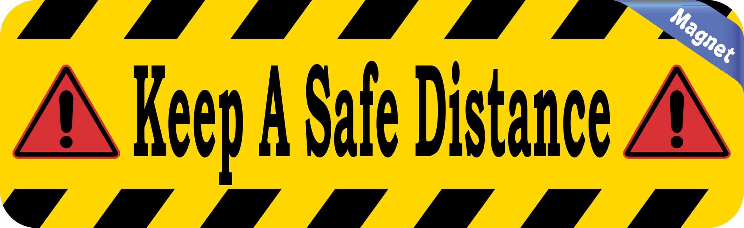 10in x 3in Keep A Safe Distance Magnet Magnetic Caution Sign Bus - Image 2