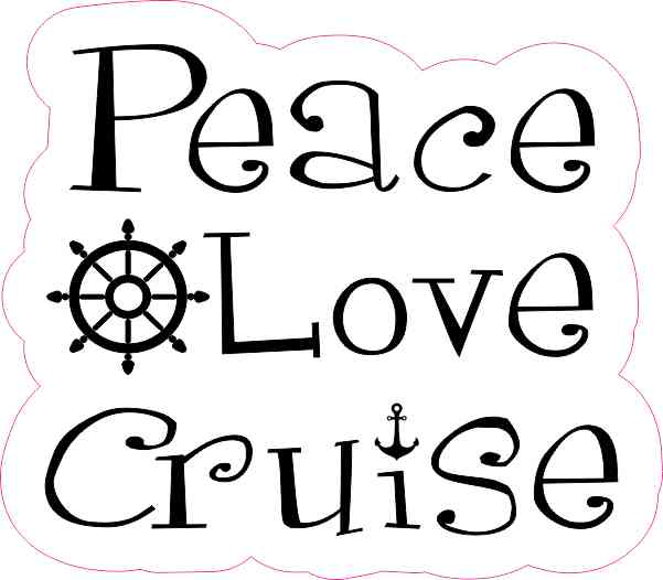 Peace Love Cruise Sticker