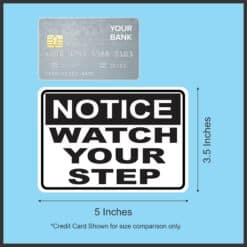 5in x 3.5in Notice Watch Your Step Sticker Vinyl Business Sign Decal Stickers