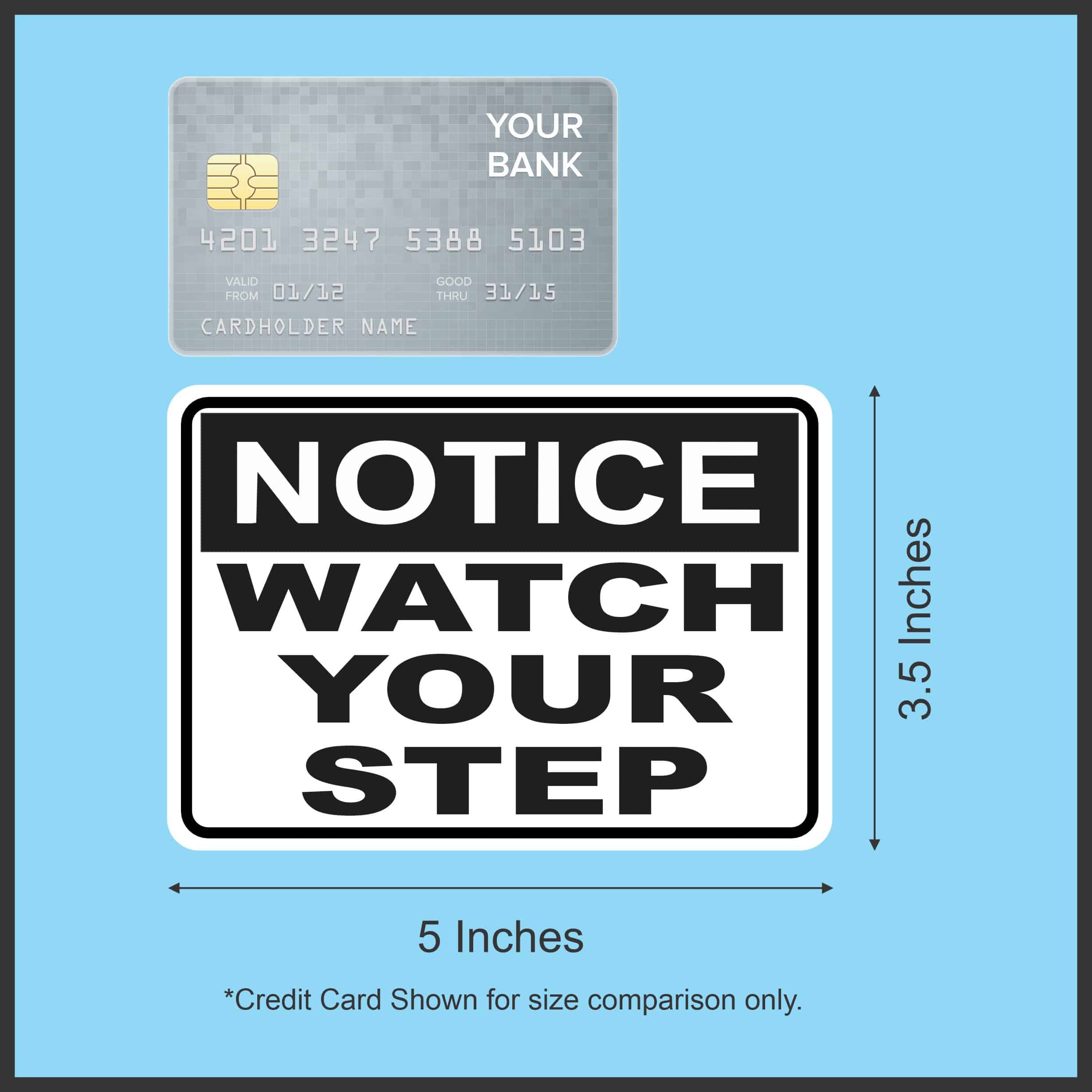 5in x 3.5in Notice Watch Your Step Sticker Vinyl Business Sign Decal Stickers