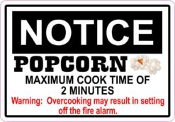 Notice Maximum Cook Time of 2 Minutes Popcorn Sticker