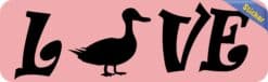 10in x 3in Love Duck Bumper Sticker Vinyl Pet Animal Decal Car Stickers