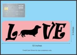 10in x 3in Love Dachshund Bumper Sticker Vinyl Weenie Dog Decal Stickers
